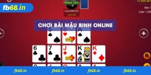 Luật chơi mậu binh chuẩn cho tân thủ tại Fb68 